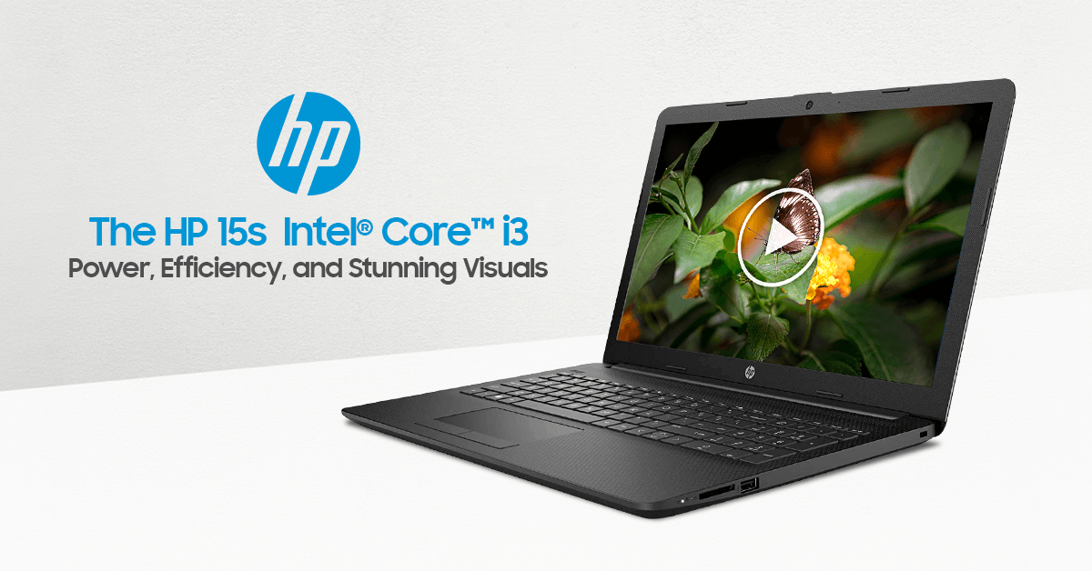 The HP 15s Intel Core i3 - Power, Efficiency, and Stunning Visuals