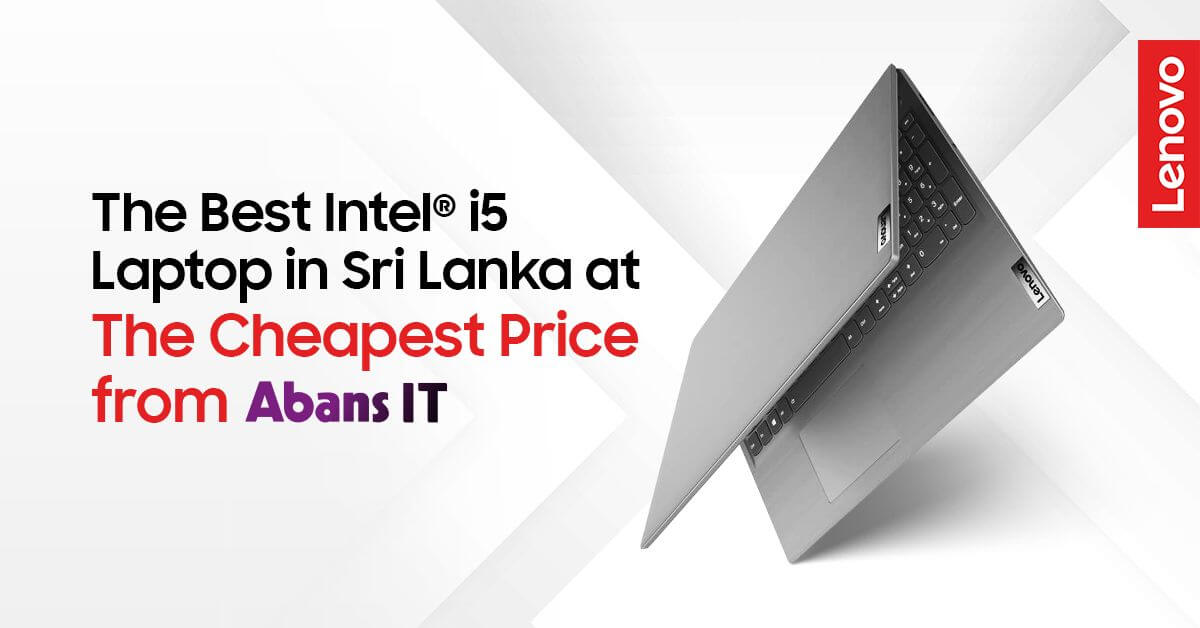 Lenovo V15 - The Best Intel i5 Laptop at the Cheapest Price in Sri Lanka from Abans I.T